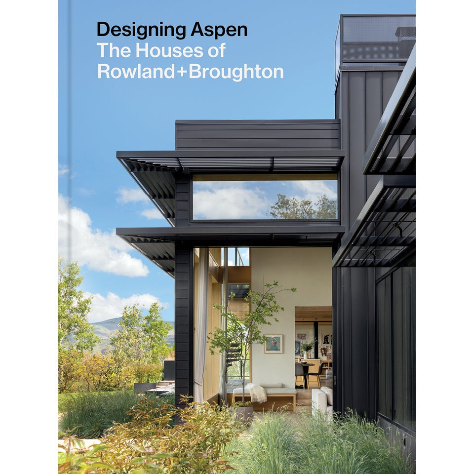 Designing Aspen John Rowland, Sarah Broughton
