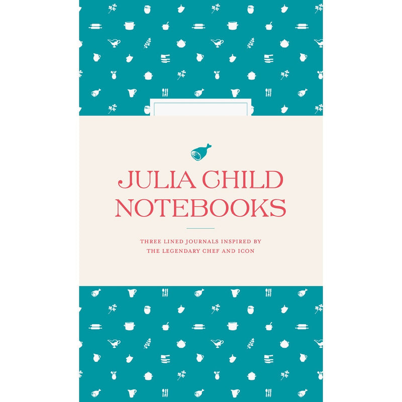 Julia Child Notebooks The Julia Child Foundation for Gastronomy and the Culinary Arts
