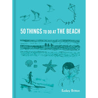 50 Things to Do at the Beach Easkey Britton