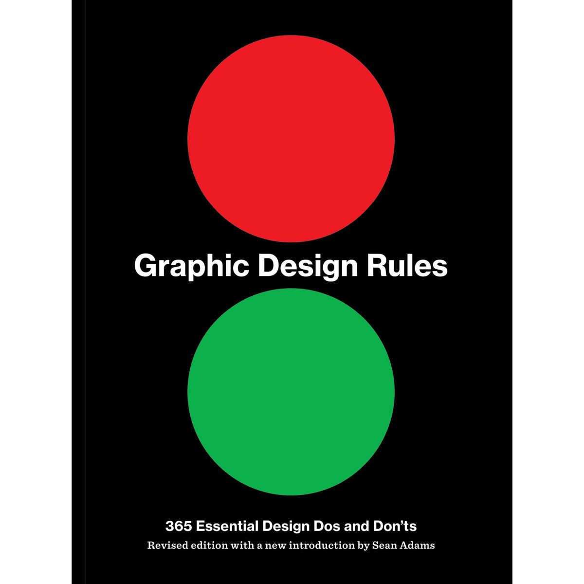 Graphic Design Rules Sean Adams, Peter Dawson, John Foster, Tony Seddon