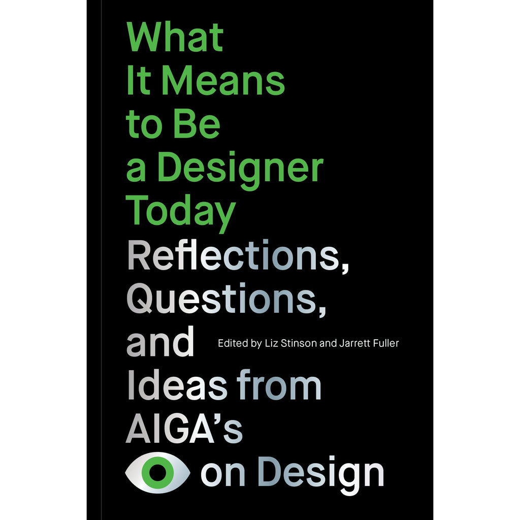 What It Means to Be a Designer Today Liz Stinson