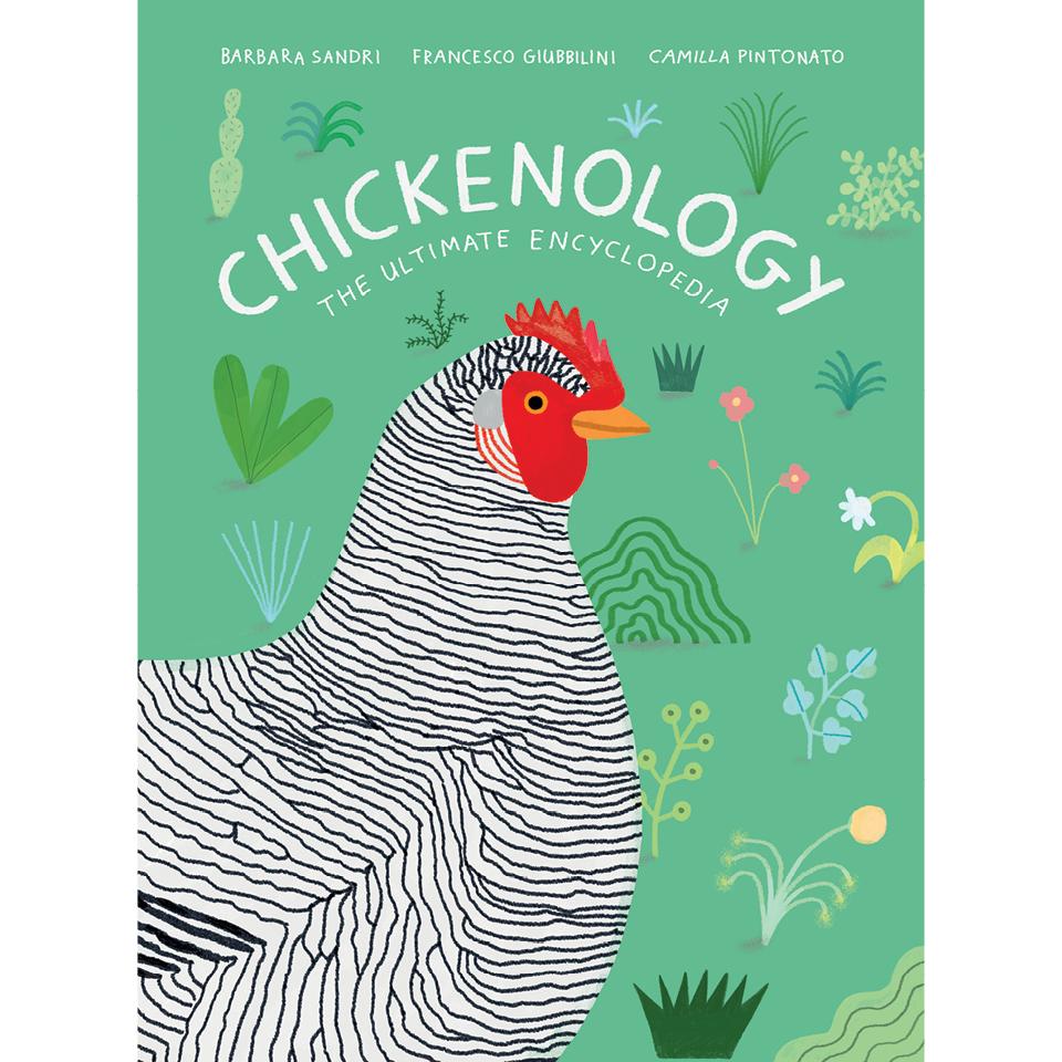 Chickenology Barbara Sandri, Francesco Giubbilini, and Camilla Pintonato