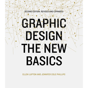 Graphic Design Ellen Lupton, Jennifer Cole Phillips