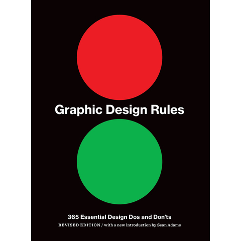 Graphic Design Rules Sean Adams, Peter Dawson, John Foster, Tony Seddon