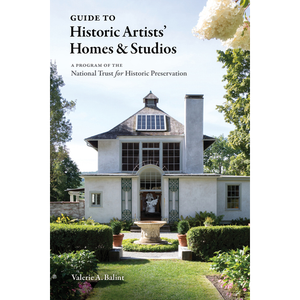 Guide to Historic Artists' Homes and Studios Valerie A. Balint