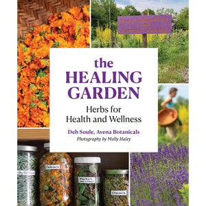 The Healing Garden Deb Soule