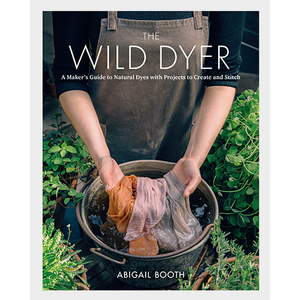 The Wild Dyer Abigail Booth