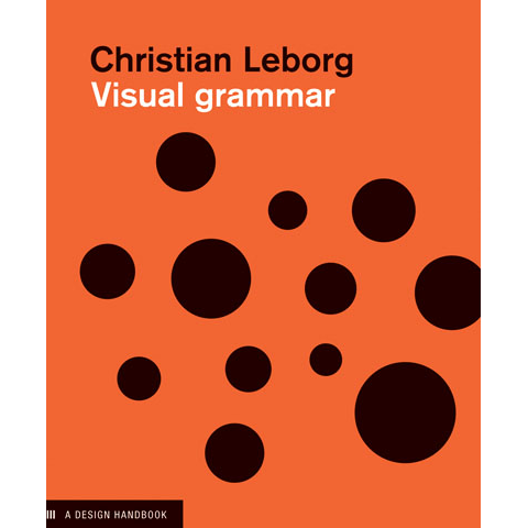 Visual Grammar Christian Leborg